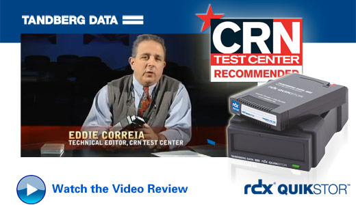 Tandberg Data RDX removable hard drive solutions have been Test Center approved by CRN